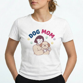 Dog Mom Cute Pet Lover Women Graphic Bella Canvas  T Shirt