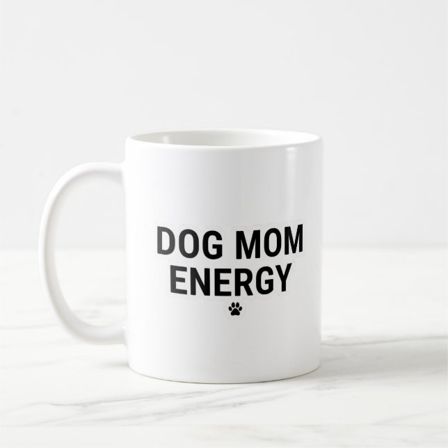 Dog Mom Energy Mug Kaffemugg (Vänster)