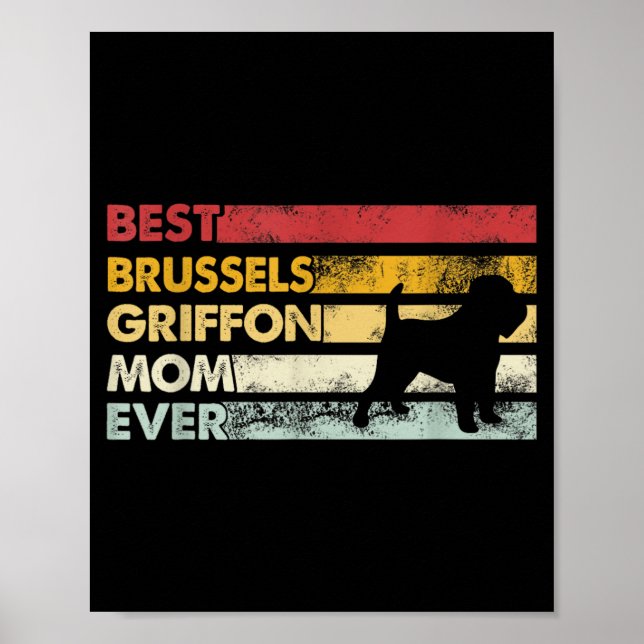 Dog Mom Ever - Mor Brussels Griffon Poster (Framsidan)