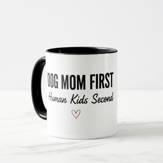 Dog Mom First Human Kids Second Mug  Mugg (Framsida vänster)