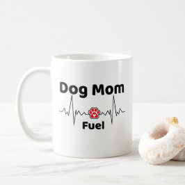 Dog Mom Fuel Mug Kaffemugg