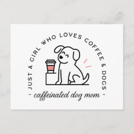 Dog mom funny coffee lovers girly quotes vykort