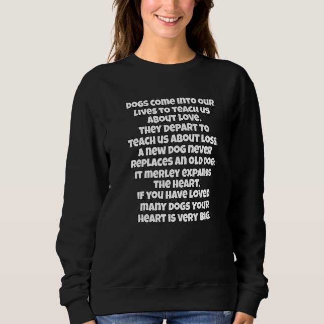 Dog Owner Design Dogs Come Into Our Lives To Teach T Shirt (Framsida)