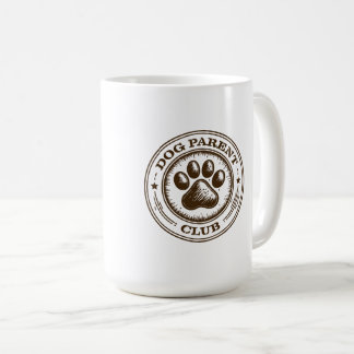 Dog Parent Club, Proudly Loyal & Loving Kaffemugg