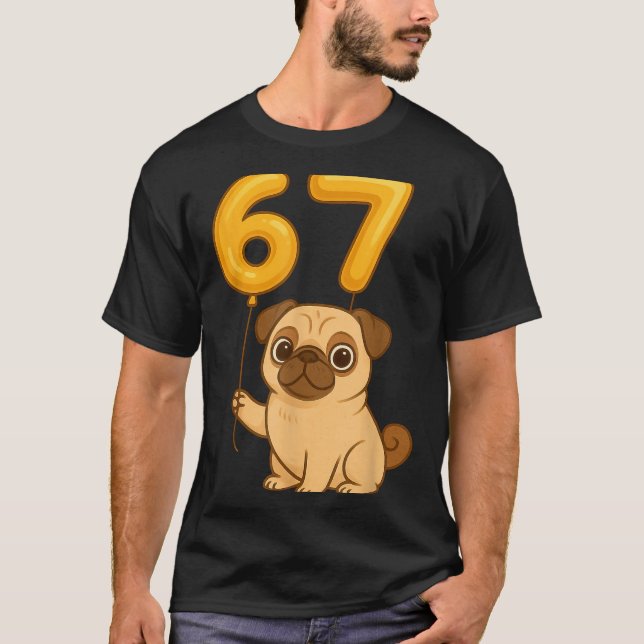 Dog Pug 67 Meme Six Seven Balloon Funny Gen Alpha  T Shirt (Framsida)