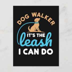 Dog Walker, det är det Leash jag kan göra Vykort