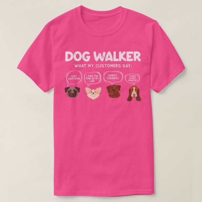 Dog Walker What My Customer Says Cute Puppies Face T Shirt (Design framsida)
