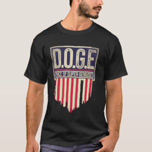 DOGE D.O.G.E. Force of Toppen Geniuses Government T Shirt