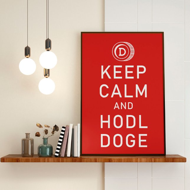 Dogecoin Behålla Lugn och Hodl Doge Crypto Funny Poster (Skapare uppladdad)