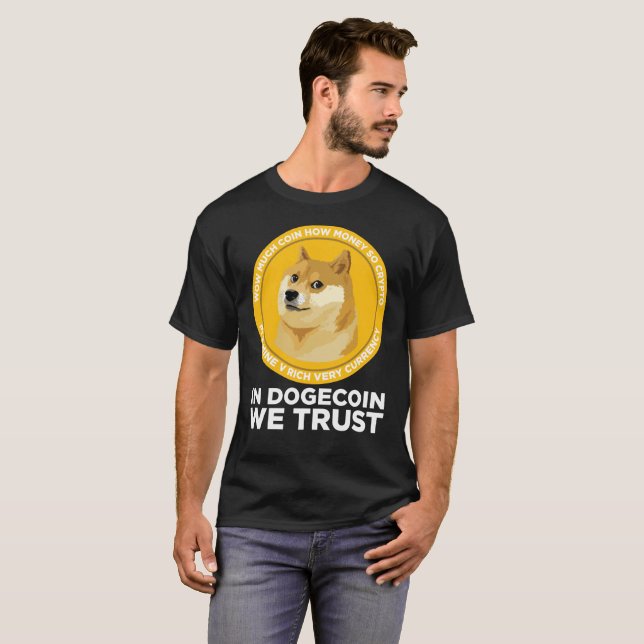 Dogecoin in Doge Coin, vi litar på T Shirt (Hel framsida)