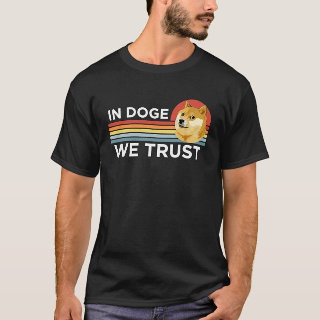 Dogecoin  In Doge We Trust Crypto Coin Dog Meme T Shirt (Framsida)