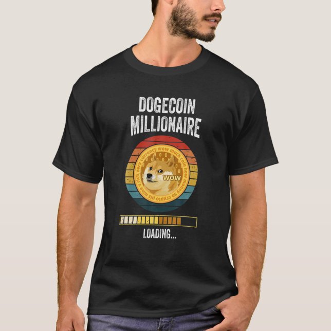 Dogecoin Millionaire Loading Cryptocurrency Funny T Shirt (Framsida)