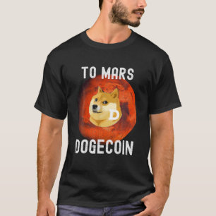 Dogecoin to Mars Funny Crypto Doge Coin Hund Meme T Shirt