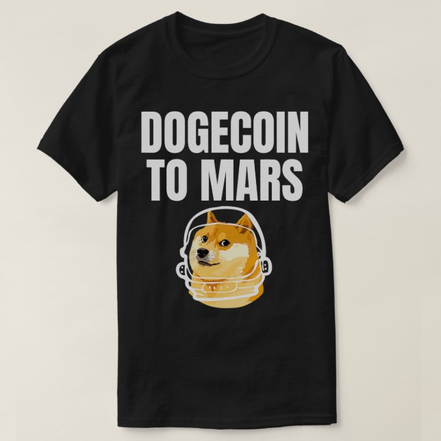 Dogecoin to Mars Hold Funny Memine T Shirt (Design framsida)