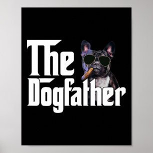 Dogfather Fransk Bulldog Roligt Hundägare Hund Lov Poster