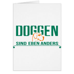 Doggen sind eben anders hälsningskort