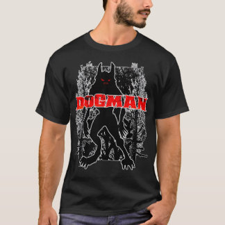 Dogman Americas Werewolf Dark Cryptid Monster  T Shirt