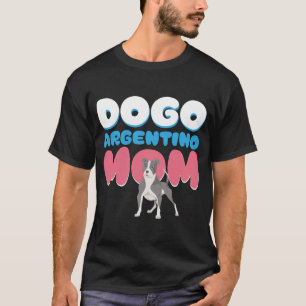 Dogo Argentino Mamma Hundägare Dogo Argentino T Shirt