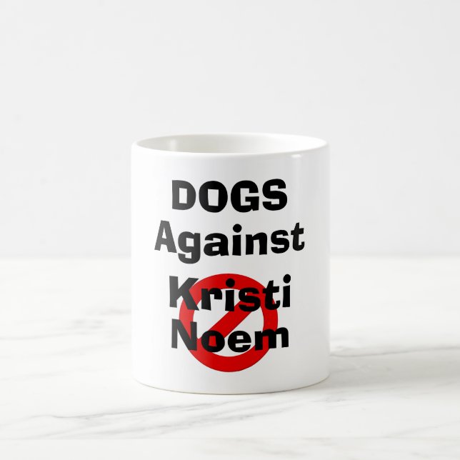 Dogs Against Kristi Noem Coffee Mug Kaffemugg (Center)