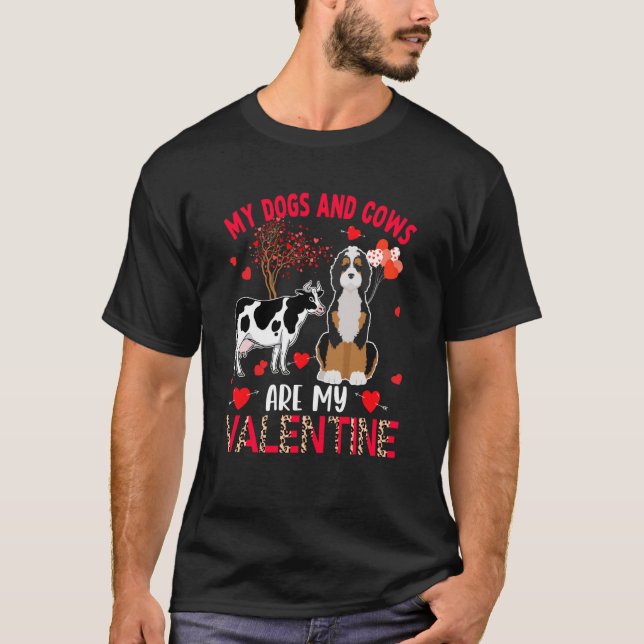 Dogs And Cows Are My Valentine Bernedoodle With Co T Shirt (Framsida)