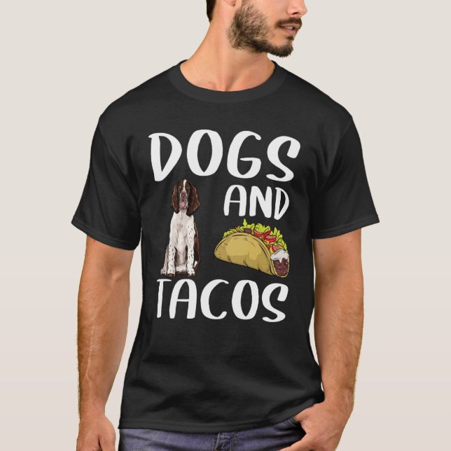 Dogs And Tacos English Springer Spaniel Mexican Fo T Shirt (Framsida)