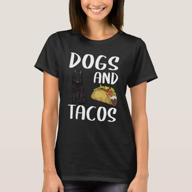 Dogs And Tacos Schipperke Mexican Food T Shirt (Framsida)