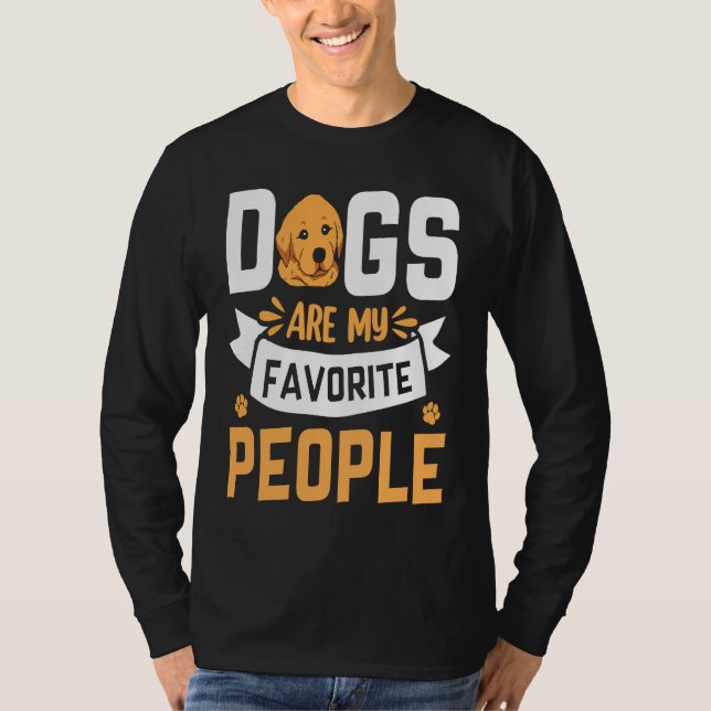 Dogs are my favorite People Golden Retriever  Sayi T Shirt (Framsida)
