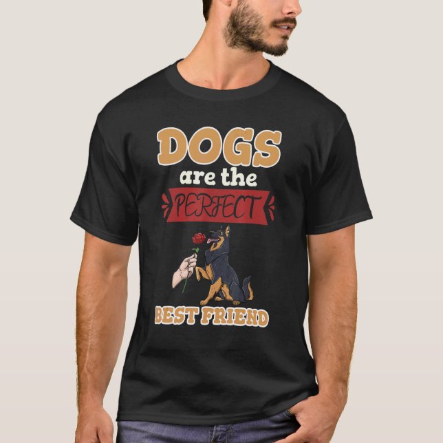 Dogs Are The Perfect Best Friend Women Human Doggy T Shirt (Framsida)