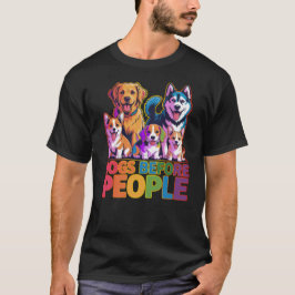 Dogs Before People Funny Dog Lover Quote Design T Shirt
