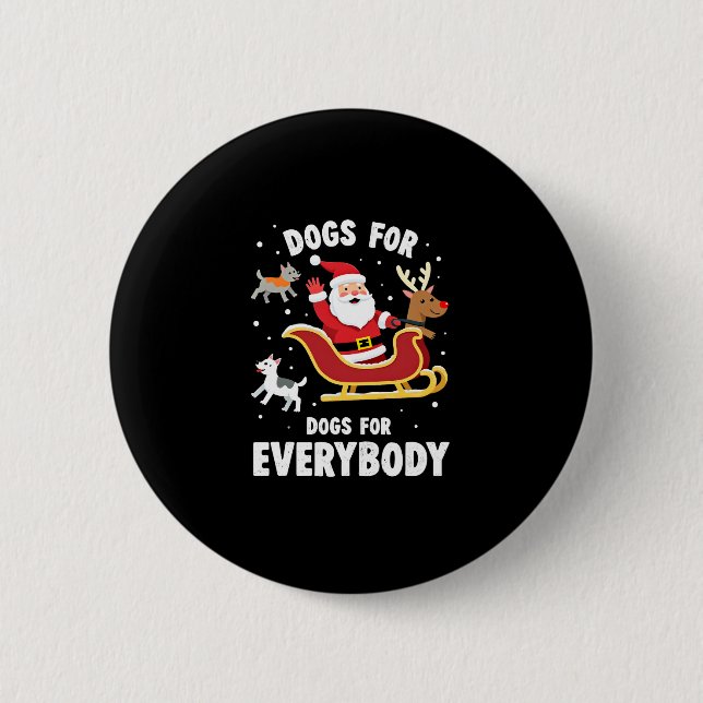 Dogs For Everybody Santa Funny Christmas Xmas (1) Knapp (Framsida)