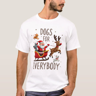 Dogs For Everybody Santa Funny Christmas Xmas (1). T Shirt