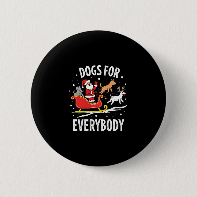 Dogs For Everybody Santa Funny Christmas Xmas (3) Knapp (Framsida)