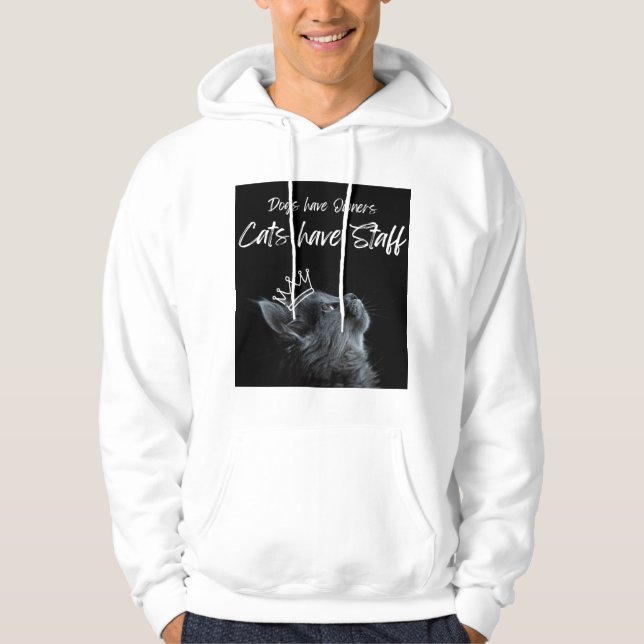 Dogs have Owners, Cats Have Staff Hoodie (Framsida)