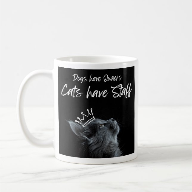 Dogs have Owners, Cats Have Staff Kaffemugg (Vänster)