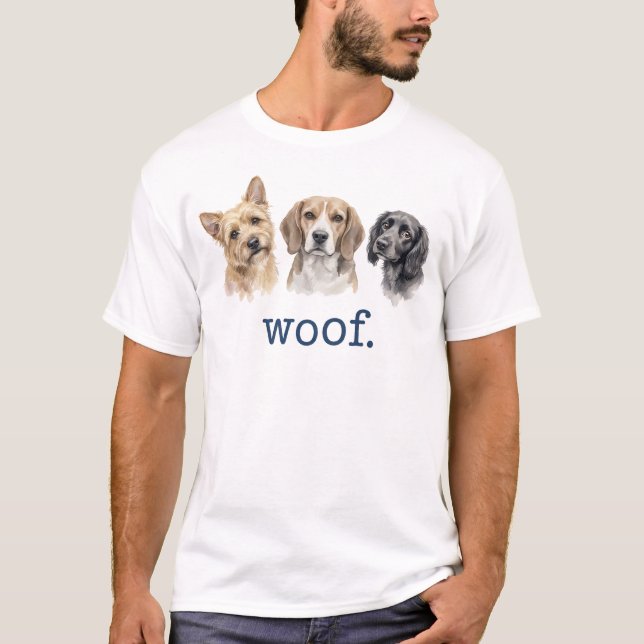 Dogs Woof Funny Dog Lover Funny Woof T Shirt (Framsida)