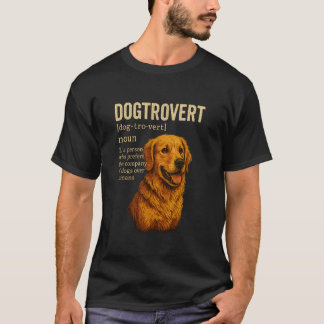 Dogtrovert Definition, Rolig Hund Golden Retriever T Shirt