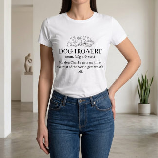 Dogtrovert Funny Text Personalized Dog Mom T Shirt