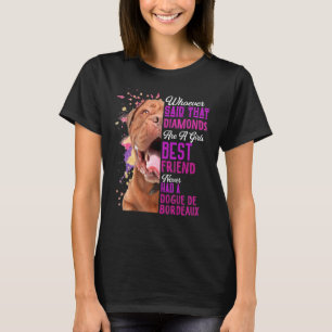 Dogue de Bordeaux är en Mamma för flickvänvänliga T Shirt