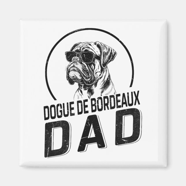 Dogue De Bordeaux Dad Dog Owner For Men Funny Dog  Magnet (Framsidan)