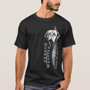 Dogue de Bordeaux - fransk Mastiff T Shirt