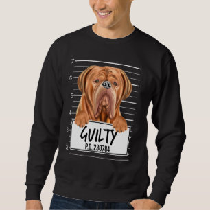 Dogues De Bordeaux Mugshot Guilty Hund Lång Ärmad Tröja