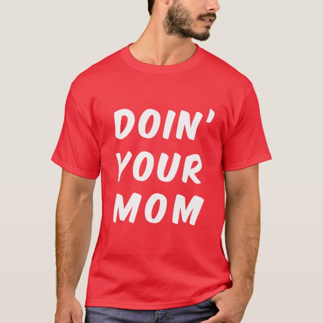 Doin din mamma tee shirt (Framsida)
