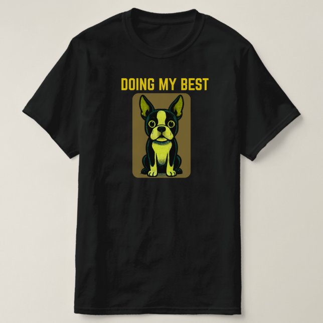 Doing My Best Cute Dog Cartoon Relatable Everyday  T Shirt (Design framsida)