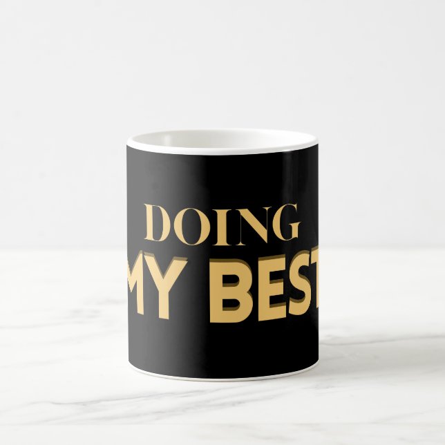 Doing My Best – Motivational Quote  Kaffemugg (Center)