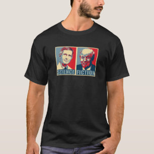 Doktor Anthony Stephen Fauci - Science and Fiction T Shirt