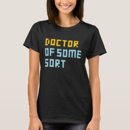 Doktor av något slag t shirt