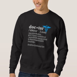 Doktor Definition Medical School Student Student Lång Ärmad Tröja