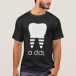 Doktor Dentist A dds Dental Student Studenten T Shirt