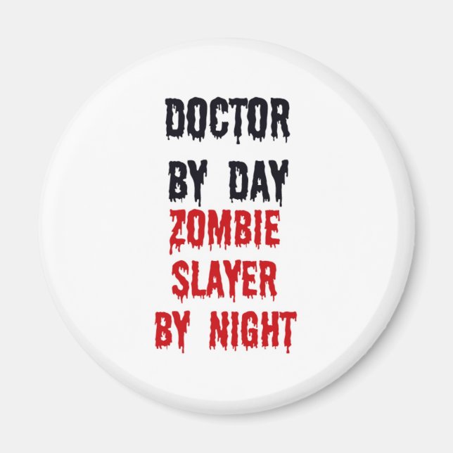 Doktor efter daglig Zombie-skikt efter natt Magnet (Framsidan)
