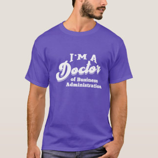 Doktor i företagsekonomi Phd doktorsexamen fu T Shirt